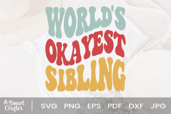 Download World's Okayest Sibling Svg Wavy Design - Svg wavy design Collection