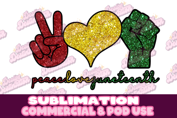 Download Peace, Love, Juneteenth Sublimation - Peace Collection