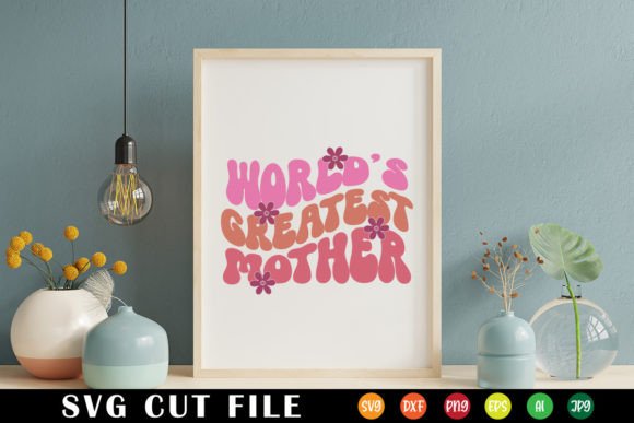 Download World’s Greatest Mother Retro Svg - Mother retro svg Collection