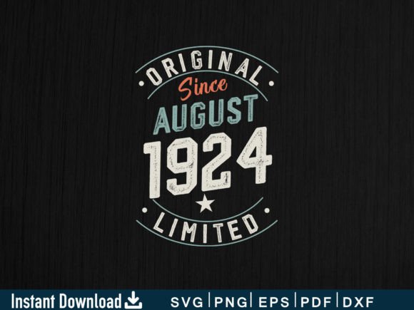 Download August 1924 Funny Gifts 100th Birthday - Funny Collection